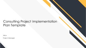 Consulting Project Implementation Plan Template PPT Designs ACP