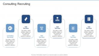 Consulting Recruiting In Powerpoint And Google Slides Cpb