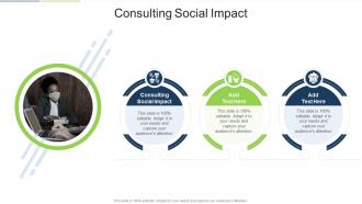 Consulting Social Impact In Powerpoint And Google Slides Cpb
