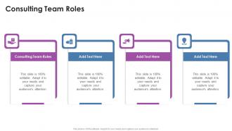 Consulting Team Roles In Powerpoint And Google Slides Cpb