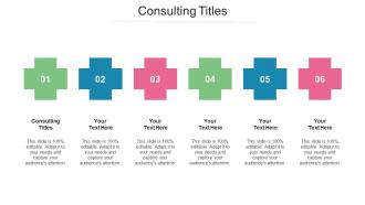 Consulting Titles Ppt Powerpoint Presentation Pictures Slides Cpb