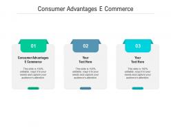 Consumer advantages e commerce ppt powerpoint presentation ideas portrait cpb