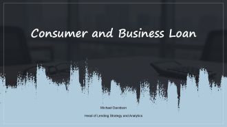 Consumer And Business Loan PPT Outline VA