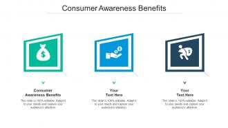 Consumer awareness benefits ppt powerpoint presentation slide cpb