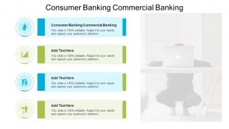 Consumer Banking Commercial Banking In Powerpoint And Google Slides Cpb