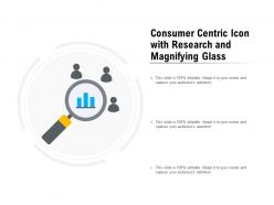 Consumer centric icon with research and magnifying glass