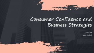 Consumer Confidence And Business Strategies PPT Information ACP
