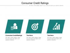 Consumer credit ratings ppt powerpoint presentation file topics cpb