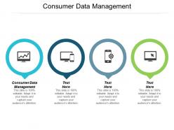 Consumer data management ppt powerpoint presentation summary gridlines cpb