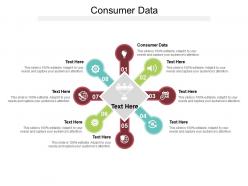 Consumer data ppt powerpoint presentation icon infographic template cpb