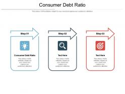 Consumer debt ratio ppt powerpoint presentation file microsoft cpb