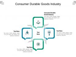 Consumer durable goods industry ppt powerpoint presentation slide download cpb