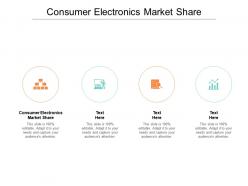 Consumer electronics market share ppt powerpoint presentation ideas format ideas cpb