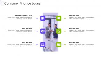 Consumer Finance Loans In Powerpoint And Google Slides Cpb