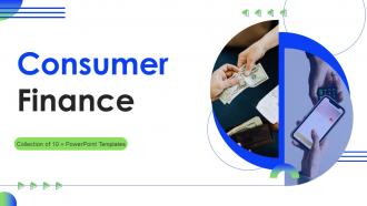 Consumer Finance Powerpoint Ppt Template Bundles