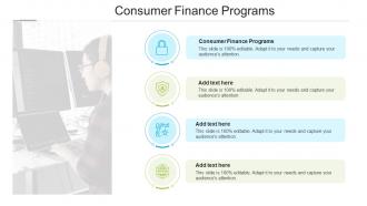 Consumer Finance Programs In Powerpoint And Google Slides Cpb