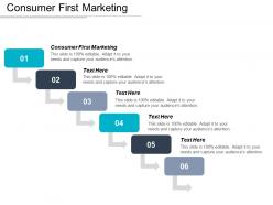 Consumer first marketing ppt powerpoint presentation gallery slide portrait cpb