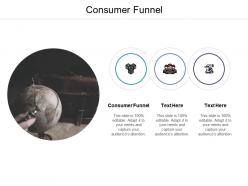 Consumer funnel ppt powerpoint presentation ideas cpb