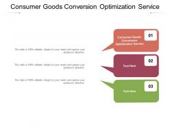 Consumer goods conversion optimization service ppt powerpoint presentation summary outfit cpb