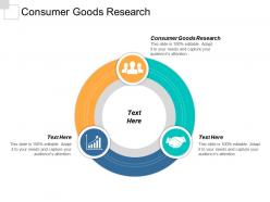 Consumer goods research ppt powerpoint presentation gallery icons cpb