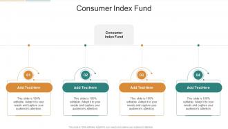 Consumer Index Fund In Powerpoint And Google Slides Cpb