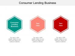 Consumer lending business ppt powerpoint presentation layouts maker cpb