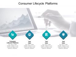 Consumer lifecycle platforms ppt powerpoint presentation show pictures cpb