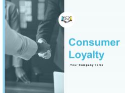 Consumer Loyalty Powerpoint Presentation Slides