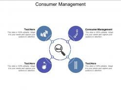 Consumer management ppt powerpoint presentation infographic template portfolio cpb