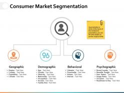 Consumer Market Segmentation Ppt Powerpoint Presentation File Infographics