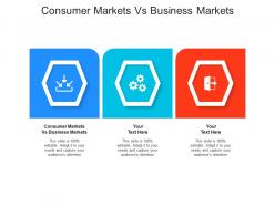 Consumer markets vs business markets ppt powerpoint presentation portfolio cpb