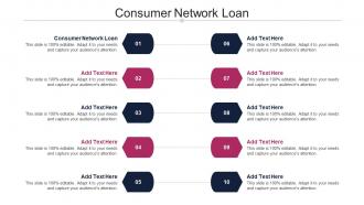 Consumer Network Loan Ppt Powerpoint Presentation Infographic Template Gallery Cpb