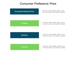 Consumer preference price ppt powerpoint presentation show slideshow cpb