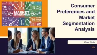 Consumer Preferences And Market Segmentation Analysis PPT Template AT