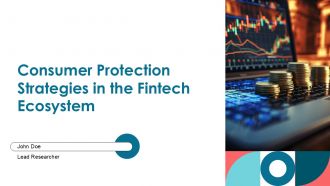 Consumer Protection Strategies In The Fintech Ecosystem PPT Sample ST AI