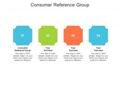 Consumer reference group ppt powerpoint presentation outline graphics pictures cpb