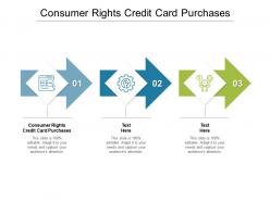 Consumer rights credit card purchases ppt powerpoint presentation summary portrait cpb