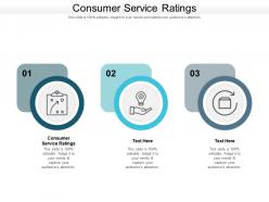 Consumer service ratings ppt powerpoint presentation outline format cpb