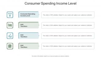 Consumer Spending Income Level In Powerpoint And Google Slides Cpb