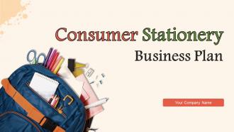 Consumer Stationery Business Plan Powerpoint Presentation Slides