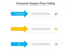 Consumer surplus price ceiling ppt powerpoint presentation outline images cpb