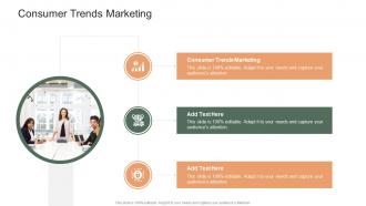 Consumer Trends Marketing In Powerpoint And Google Slides Cpb