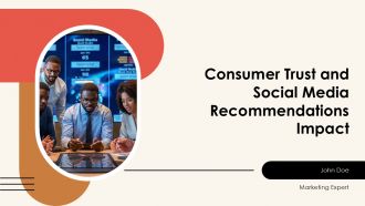 Consumer Trust And Social Media Recommendations Impact PPT Slides AT