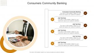 Consumers Community Banking In Powerpoint And Google Slides Cpb