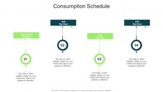 Consumption Schedule In Powerpoint And Google Slides Cpb
