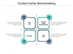 Contact center benchmarking ppt powerpoint presentation show guide cpb