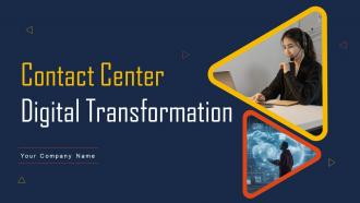 Contact Center Digital Transformation Powerpoint Ppt Template Bundles