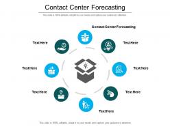 Contact center forecasting ppt powerpoint presentation summary themes cpb