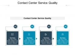 Contact center service quality ppt powerpoint presentation show graphics cpb
