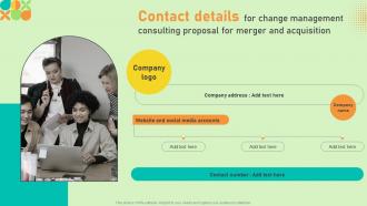 Contact Details For Change Management Consulting Proposal For Merger And Acquisition